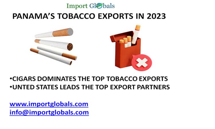 Panama’s Tobacco Exports: Key Insights of Latest Trade Partners and Global Valuations