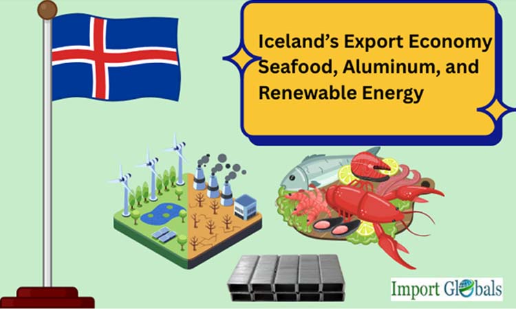 Iceland’s Export Economy: Seafood, Aluminum, and Renewable Energy