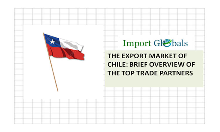 The Export Market of Chile: Brief Overview of the Top Trade Partners